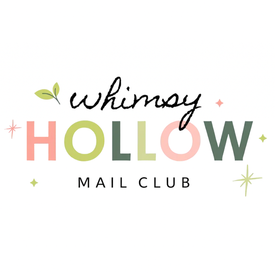 Whimsy Hollow Mail Club